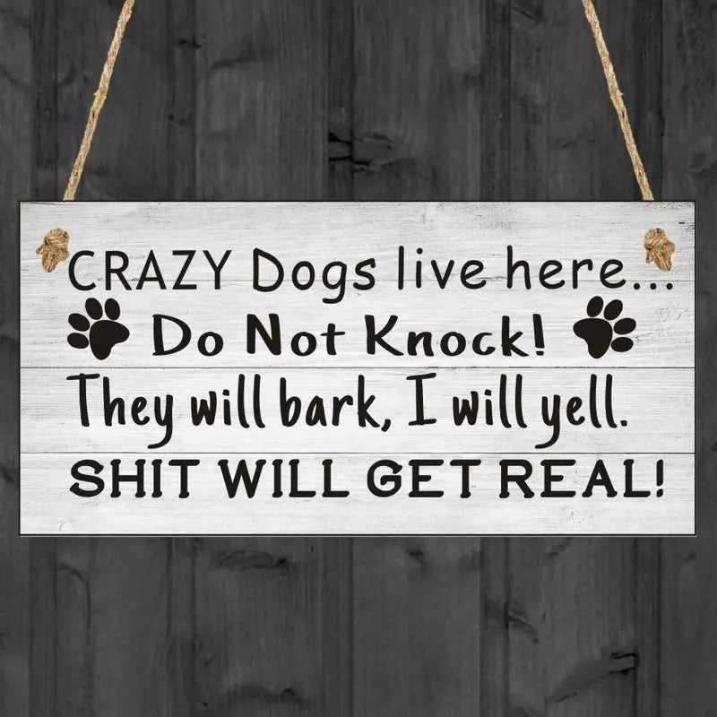 Wooden Reminder Plaque - Dogs Here Do Not Knock